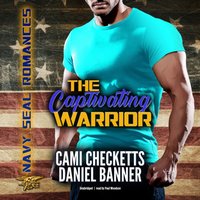 Captivating Warrior - Cami Checketts - audiobook