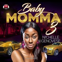 Baby Momma 3 - Ni'chelle Genovese - audiobook