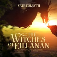 Witches of Eileanan - Kate Forsyth - audiobook