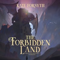 Forbidden Land - Kate Forsyth - audiobook