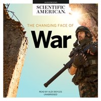 Changing Face of War - Scientific American - audiobook