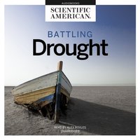 Battling Drought - Scientific American - audiobook