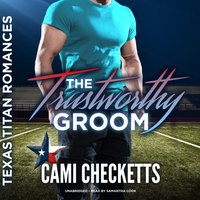 Trustworthy Groom - Cami Checketts - audiobook