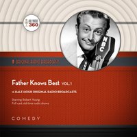 Father Knows Best, Vol. 1 - Black Eye Entertainment - audiobook