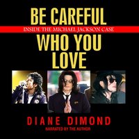 Be Careful Who You Love - Diane Dimond - audiobook