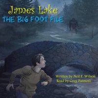 James Lake: The Big Foot File - Neil F. Wilson - audiobook