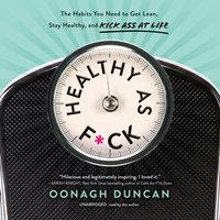 Healthy as F*ck - Oonagh Duncan - audiobook