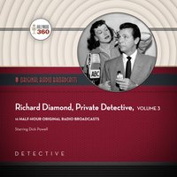 Richard Diamond, Private Detective, Collection 3 - Black Eye Entertainment - audiobook