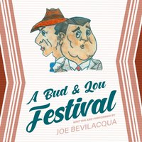 Bud &amp; Lou Festival