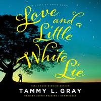 Love and a Little White Lie - Tammy L. Gray - audiobook