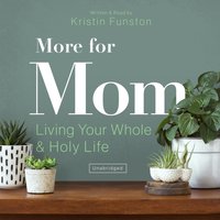 More for Mom - Kristin Funston - audiobook