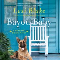 Bayou Baby - Lexi Blake - audiobook
