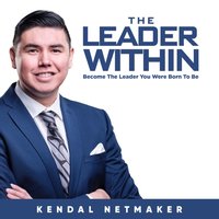 Leader Within - Kendal Netmaker - audiobook