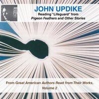 John Updike Reading "Lifeguard" from Pigeon Feathers and Other Stories - John Updike - audiobook