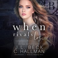 When Rivals Lose - J. L. Beck - audiobook
