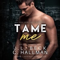 Tame Me - J. L. Beck - audiobook