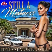 Still a Mistress - Tiphani Montgomery - audiobook