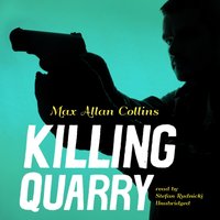 Killing Quarry - Max Allan Collins - audiobook