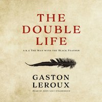 Double Life - Gaston Leroux - audiobook