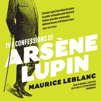 Confessions of Arsene Lupin - Maurice Leblanc - audiobook