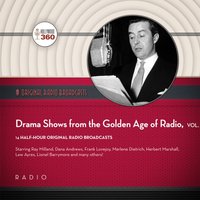 Drama Shows from the Golden Age of Radio, Vol. 1 - Black Eye Entertainment - audiobook