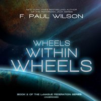 Wheels within Wheels - F. Paul Wilson - audiobook