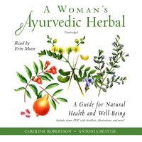 Woman's Ayurvedic Herbal - Caroline Robertson - audiobook
