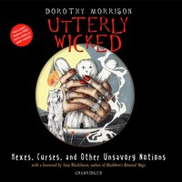 Utterly Wicked - Dorothy Morrison - audiobook