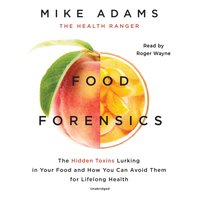 Food Forensics - Mike Adams - audiobook