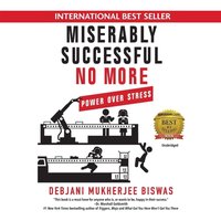 Miserably Successful No More - Debjani Mukherjee Biswas - audiobook