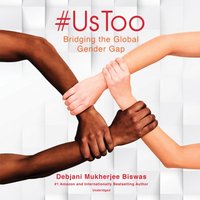 #UsToo - Debjani Mukherjee Biswas - audiobook