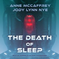 Death of Sleep - Anne McCaffrey - audiobook