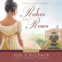 Rakes and Roses - Josi S. Kilpack - audiobook