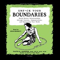 Unf*ck Your Boundaries - Faith G. Harper - audiobook