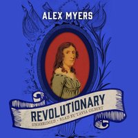 Revolutionary - Alex Myers - audiobook