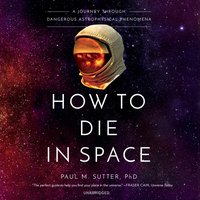 How to Die in Space - Paul M. Sutter - audiobook