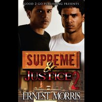 Supreme &amp; Justice 2 - Ernest Morris - audiobook