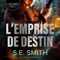 L'Emprise de Destin - S.E. Smith - audiobook