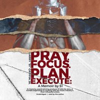 Pray. Focus. Plan. Execute. - Larry &quote;S1&quote; Griffin - audiobook