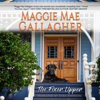 Fixer Upper - Maggie Mae Gallagher - audiobook