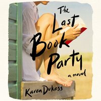 Last Book Party - Karen Dukess - audiobook