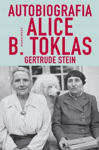 Autobiografia Alice B. Toklas - Gertrude Stein - ebook