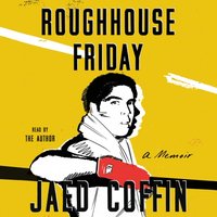 Roughhouse Friday - Jaed Coffin - audiobook