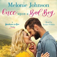 Once Upon a Bad Boy - Melonie Johnson - audiobook