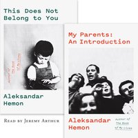 My Parents: An Introduction / This Does Not Belong to You - Aleksandar Hemon - audiobook