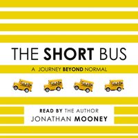 Short Bus - Jonathan Mooney - audiobook