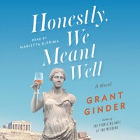 Honestly, We Meant Well - Grant Ginder - audiobook