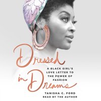 Dressed in Dreams - Tanisha C. Ford - audiobook