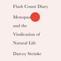 Flash Count Diary - Darcey Steinke - audiobook
