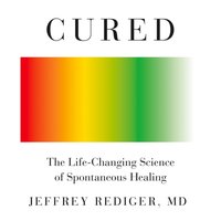 Cured - M.D. Jeffrey Rediger - audiobook